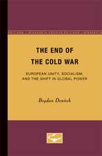 The End of the Cold War: European Unity, Socialism, and the Shift in Global Power