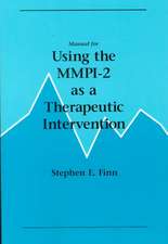 Manual for Using the MMPI-2 as a Therapeutic Intervention