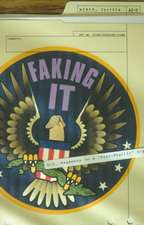 Faking It: U.S. Hegemony in a “Post-Phallic” Era