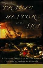 Tragic History Of The Sea