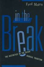 In The Break: The Aesthetics Of The Black Radical Tradition