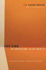 The End Of Capitalism (As We Knew It): A Feminist Critique of Political Economy