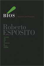 Bios: Biopolitics and Philosophy