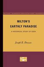 Milton’s Earthly Paradise: A Historical Study of Eden