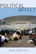 Political Affect: Connecting the Social and the Somatic