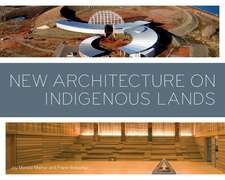 New Architecture on Indigenous Lands