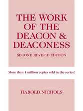 The Work of the Deacon & Deaconess