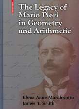 The Legacy of Mario Pieri in Geometry and Arithmetic