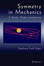 Symmetry in Mechanics: A Gentle, Modern Introduction