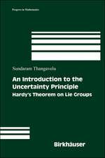 An Introduction to the Uncertainty Principle: Hardy’s Theorem on Lie Groups