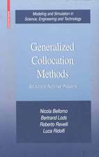 Generalized Collocation Methods: Solutions to Nonlinear Problems