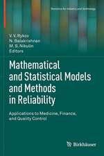 Mathematical and Statistical Models and Methods in Reliability: Applications to Medicine, Finance, and Quality Control