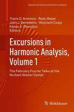 Excursions in Harmonic Analysis, Volume 1: The February Fourier Talks at the Norbert Wiener Center