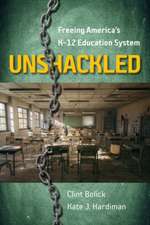 Unshackled: Freeing America's K-12 Education System