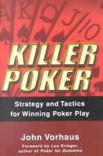 Killer Poker: Strategy and Tactics for Winning Poker Play