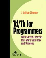Tcl/Tk Programmers w/Solved Exercises