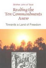 Reading the Ten Commandments Anew: Towards a Land of Freedom