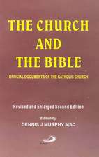 The Church and the Bible: Official Documents of the Catholic Church