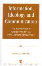 Information, Ideology and Communication