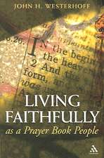 Living Faithfully as a Prayer Book People