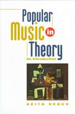 Popular Music in Theory: Making Music/Consuming Technology