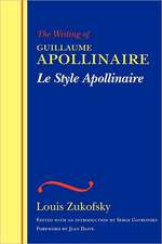 Le Style Apollinaire: The Writing of Guillaume Apollinaire