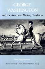 George Washington and the American Military Tradition