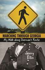 Marching Through Georgia: My Walk Along Sherman's Route