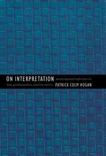 On Interpretation: Meaning and Inference in Law, Psychoanalysis, and Literature