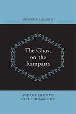 The Ghost on the Ramparts and Other Essays in the Humanities