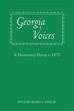 Georgia Voices: A Documentary History to 1872