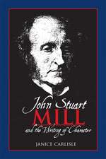 John Stuart Mill and the Writing of Character