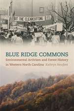 Blue Ridge Commons: Environmental Activism and Forest History in Western North Carolina