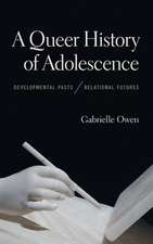 QUEER HIST OF ADOLESCENCE