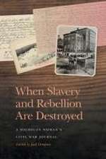 When Slavery and Rebellion Are Destroyed