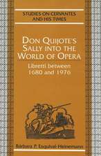 Don Quijote's Sally Into the World of Opera