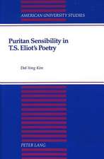 Puritan Sensibility in T.S. Eliot's Poetry