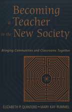 Becoming a Teacher in the New Society