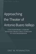 Approaching the Theater of Antonio Buero Vallejo