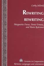 Rewriting Rewriting: Marguerite Duras, Annie Ernaux, and Marie Redonnet