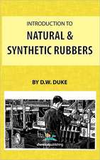 Introduction to Natural and Synthetic Rubbers