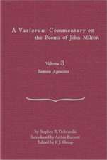 A Variorum Commentary on Poems of John Milton: Volume 3 [Samson Agonistes]