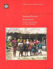 Panama Poverty Assessment: Priorities and Strategies for Poverty Reduction