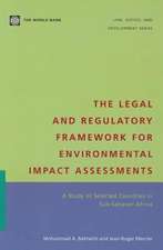 The Legal and Regulatory Framework for Environmental Impact Assessments: A Study of Selected Countries in Sub-Saharan Africa