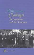 Millennium Challenges for Development and Faith Institutions