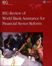 Effron, L: IEG Review of World Bank Assistance for Financia