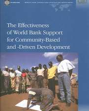 The Effectiveness of World Bank Support for Community-Based and -Driven Development