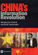 China's Information Revolution: Managing the Economic and Social Transformation