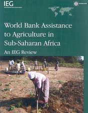 World Bank Assistance to Agriculture in Sub-Saharan Africa