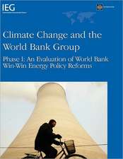 Climate Change and the World Bank Group: An Evaluation of World Bank Win-Win Energy Policy Reforms